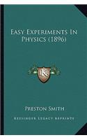 Easy Experiments in Physics (1896)