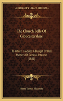 The Church Bells Of Gloucestershire