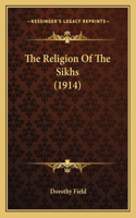 Religion Of The Sikhs (1914)