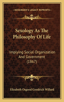 Sexology As The Philosophy Of Life