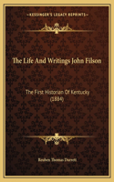 Life And Writings John Filson