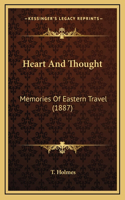 Heart And Thought: Memories Of Eastern Travel (1887)(English)