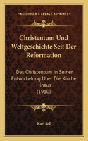 Christentum Und Weltgeschichte Seit Der Reformation