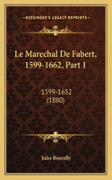 Marechal De Fabert, 1599-1662, Part 1