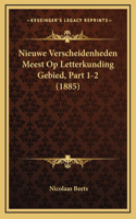 Nieuwe Verscheidenheden Meest Op Letterkunding Gebied, Part 1-2 (1885)