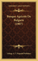 Banque Agricole de Bulgarie (1907)