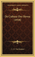 De Cultuur Der Hevea (1918)