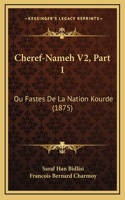 Cheref-Nameh V2, Part 1