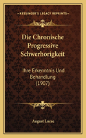Die Chronische Progressive Schwerhorigkeit