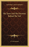 The Tarot And The Doctrine Behind The Veil