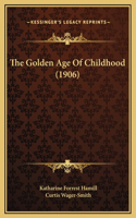 The Golden Age Of Childhood (1906)