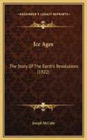 Ice Ages: The Story Of The Earth's Revolutions (1922)