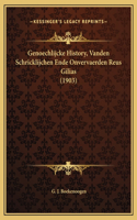 Genoechlijcke History, Vanden Schricklijchen Ende Onvervaerden Reus Gilias (1903)