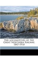 The Locomotives of the Great Northern Railway, 1847-1910