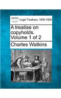 A treatise on copyholds. Volume 1 of 2: (English)