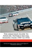 The Armchair Guide to NASCAR: Notable Racing Seasons from 1949 to 1970(English)