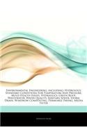 Articles on Environmental Engineering, Including: Hydrology, Standard Conditions for Temperature and Pressure, Mold Health Issues, Hydraulics, Green Roof, Wastewater, Water Quality, Sanitary Sewer, 