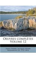 Oeuvres Completes Volume 12