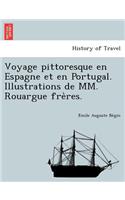 Voyage pittoresque en Espagne et en Portugal. Illustrations de MM. Rouargue fre&#768;res.