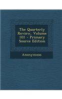 The Quarterly Review, Volume 101