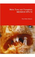 Mein Tanz mit Vampiren MEXICO 1971-72