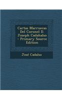 Cartas Marruecas del Coronel D. Joseph Cadahalso