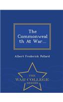 The Commonwealth at War... - War College Series