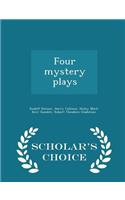 Four Mystery Plays - Scholar's Choice Edition