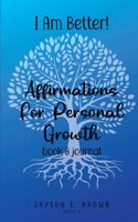 I AM BETTER Affirmations for Personal Growth