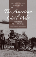 Cambridge History of the American Civil War: Volume 3, Affairs of the People