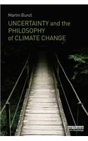 Uncertainty and the Philosophy of Climate Change