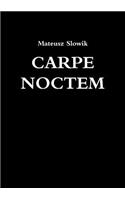 Carpe Noctem: (English)