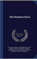 The Percheron Horse