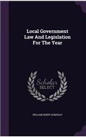 Local Government Law and Legislation for the Year