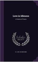 Love in Idleness