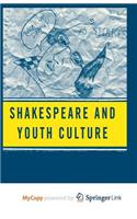 Shakespeare and Youth Culture