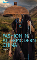 Fashion in Altermodern China