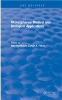 Microspheres: Medical and Biological Applications (1988)