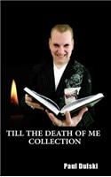 Till the Death of Me Collection