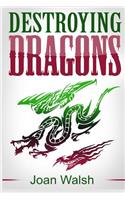 Destroying Dragons