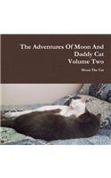 The Adventures Of Moon And Daddy Cat Volume Two
