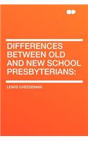 Differences Between Old and New School Presbyterians
