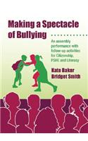 Making a Spectacle of Bullying