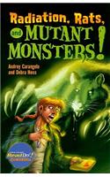 Radiation, Rats, and Mutant Monsters!