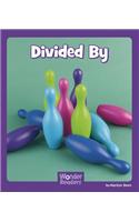 Divided by