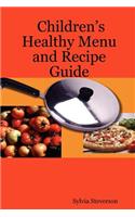 Children's Healthy Menu and Recipe Guide