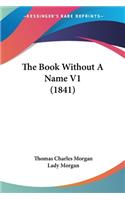 The Book Without A Name V1 (1841)