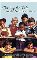 Turning the Tide for the Next Generation