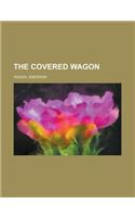 The Covered Wagon