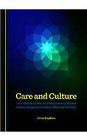 Care and Culture: Care Relations from the Perspectives of Mental Health Caregivers in Ethnic Minority Families